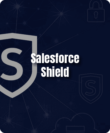 Salesforce Shield