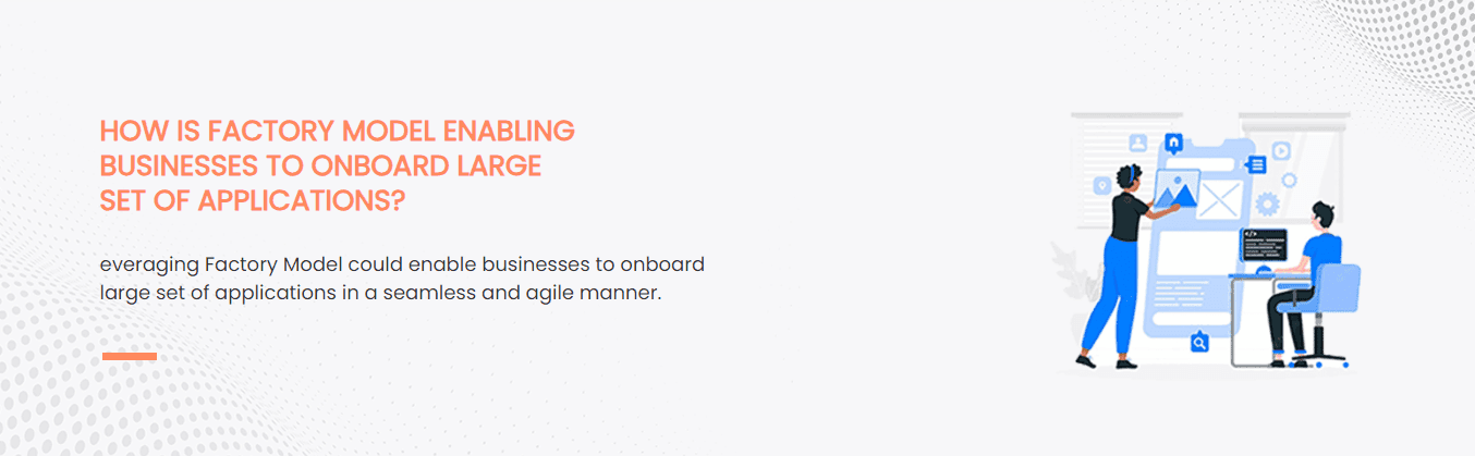 How is Factory Model enabling businesses to onboard large set of Applications?