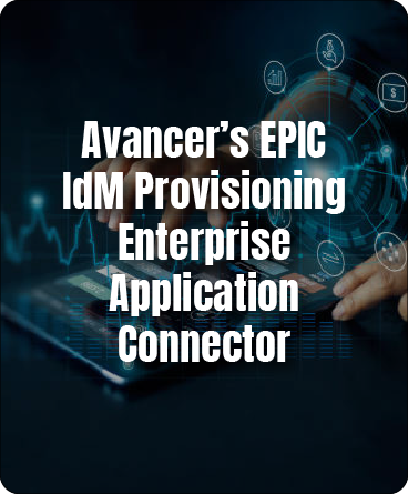 https://www.avancercorp.com/wp-content/uploads/2024/07/IdM-Provisioning-Enterprise-Application-Connector.png