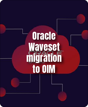 https://www.avancercorp.com/wp-content/uploads/2024/07/Oracle-Waveset-migration-to-OIM.png