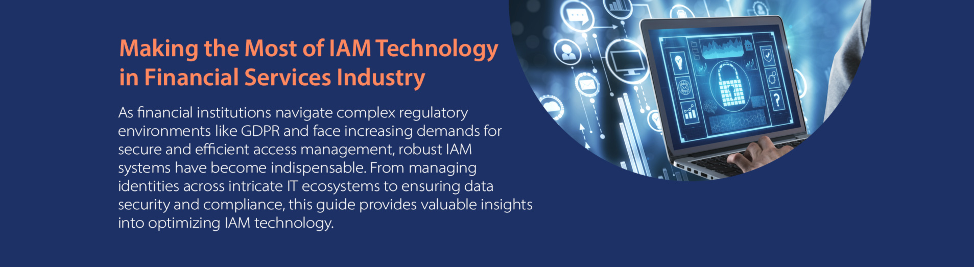 IAM Technology in Financial Service Making the Most of Industry